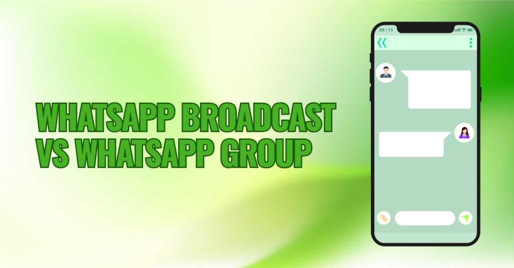 WhatsApp Broadcast vs WhatsApp Group